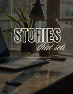 Stories That Sell - Creating Authentic Connections